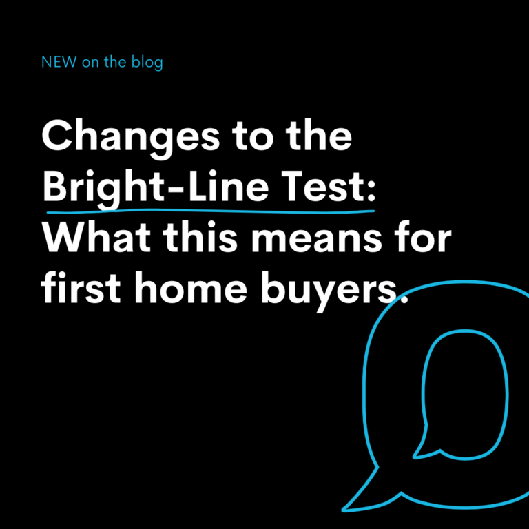 Bright-Line Test changes - what this means for first home buyers.